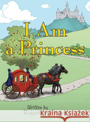 I Am a Princess Rajpattie Nazim 9781480827349 Archway Publishing - książka