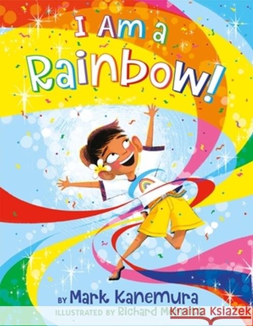 I Am a Rainbow! Steve Foxe 9780316167789 Little, Brown & Company - książka