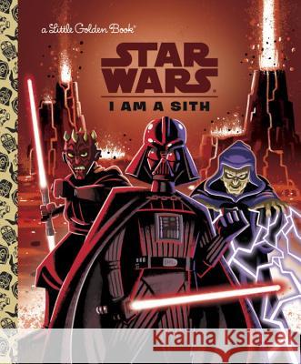 I Am a Sith (Star Wars) Golden Books                             Chris Kennett 9780736436076 Golden Books - książka