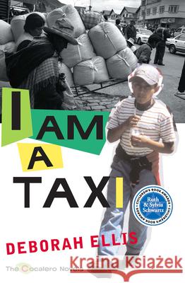 I Am a Taxi Deborah Lynn Ellis 9780888997364 Groundwood Books - książka
