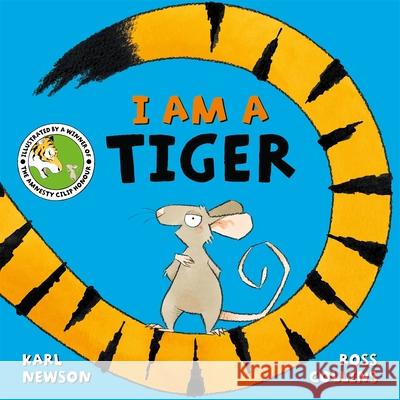 I am a Tiger Karl Newson Ross Collins  9781509855148 Macmillan Children's Books - książka