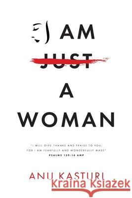 I am a Woman Anu Kasturi 9781649900326 Palmetto Publishing Group - książka