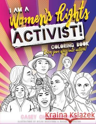 I Am A Women's Rights Activist!: Coloring Book Casey Chapma Dylan Wickstrom Rachel Pennington 9781734050349 Casey Chapman Ross - książka