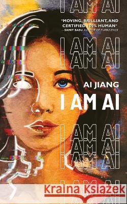 I Am AI: A Novelette Ai Jiang 9781959565093 Shortwave Media - książka