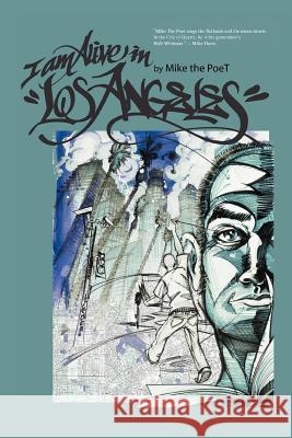 I am Alive In Los Angeles! Mike Th 9780595395200 iUniverse - książka