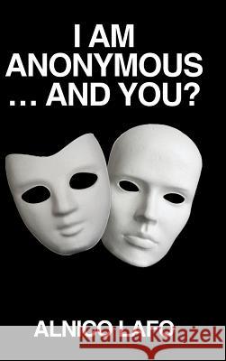 I am Anonymous ... and You? Lafo, Alnico 9781482807462 Partridge Africa - książka