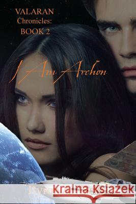 I Am Archon, The Valaran Chronicles Book 2 Wells, Byron A. 9781494265809 Createspace - książka