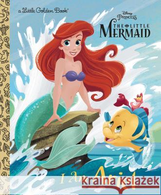 I Am Ariel (Disney Princess) Andrea Posner-Sanchez Rh Disney 9780736438520 Random House Disney - książka