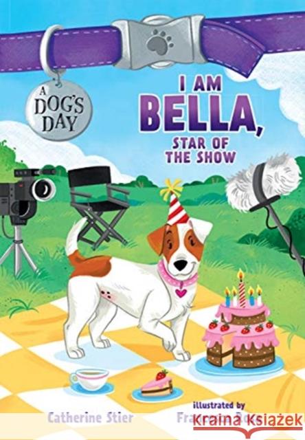 I AM BELLA STAR OF THE SHOW CATHERINE STIER 9780807516737 GLOBAL PUBLISHER SERVICES - książka