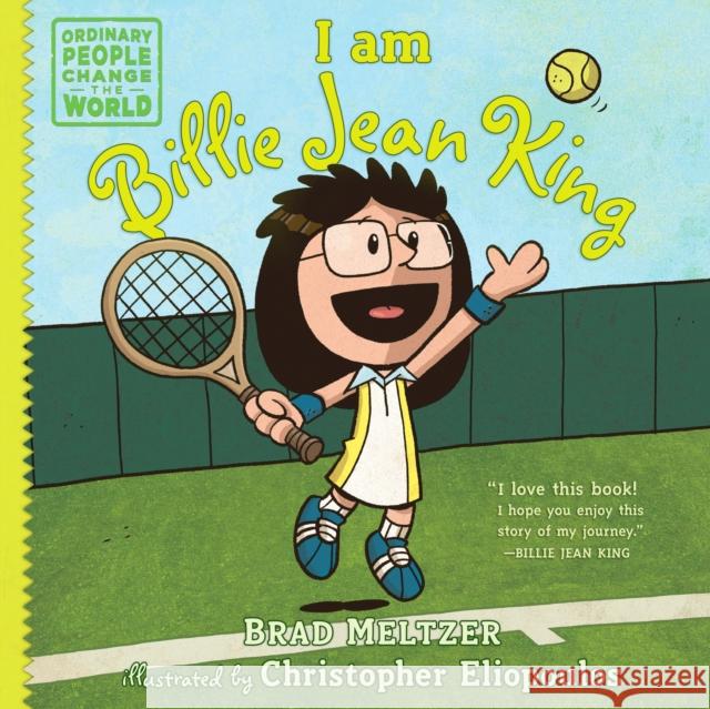 I Am Billie Jean King Brad Meltzer Chris Eliopoulos 9780735228740 Dial Books - książka