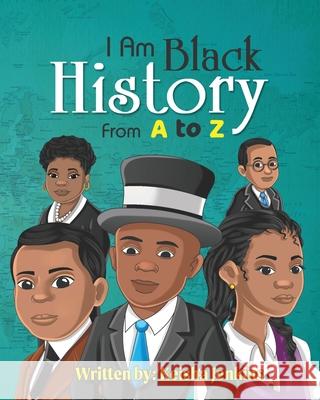 I Am Black History from A-Z Keisha Jenkins 9780578992228 World Is Mine Publishing LLC - książka