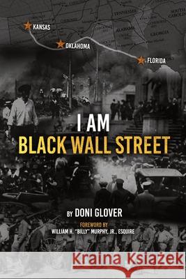 I Am Black Wall Street Doni M. Glover 9781737313809 Bmorenews.com - książka