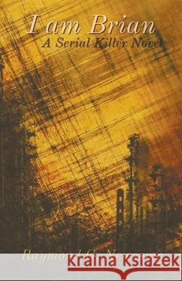 I am Brian Raymond G Newsome 9781393702665 Raymond G Newsome - książka