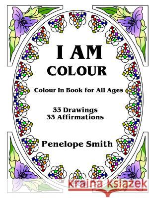 I Am Colour Penelope Smith 9780620775335 Sangreal Sodality Press - książka