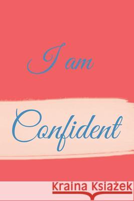 I am: Confident Hidden Valley 9781096323600 Independently Published - książka