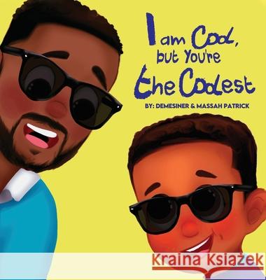 I am Cool, but You're the Coolest Demesiner Patrick Massah Patrick 9781737509677 Priceless Publishing - książka