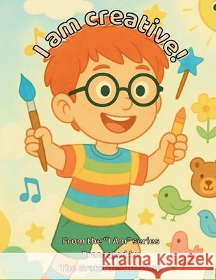 I am Creative!: Exploring the Magic in My Everyday Imagination Reed, Torienne 9798349519727 Torienne Reed - książka