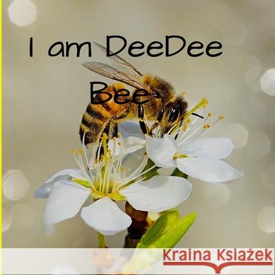 I am DeeDee Bee Keri LeWarne 9798430345136 Independently Published - książka