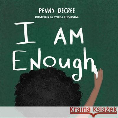 I am Enough Valeria Korshunova Penny Decree 9780578329789 Decreed Publishing - książka