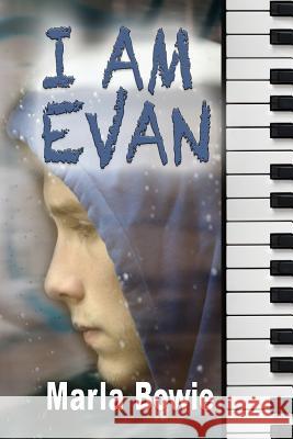 I Am Evan Marla Bowie 9781717018731 Createspace Independent Publishing Platform - książka