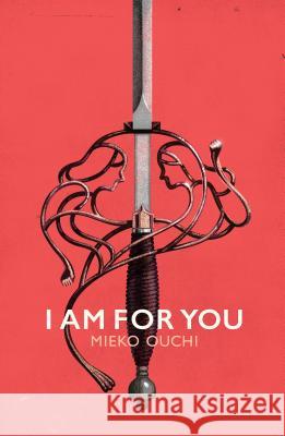 I Am for You Mieko Ouchi 9781770915114 Playwrights Canada Press - książka