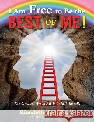 I Am Free to Be the Best of Me! Dr Rimaletta Ray 9781950580101 Bookwhip Company - książka