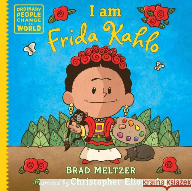 I Am Frida Kahlo Meltzer, Brad 9780525555988 Dial Books - książka