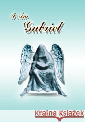 I Am Gabriel Peters, Lincoln R. 9781410792075 Authorhouse - książka
