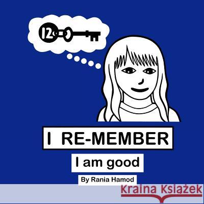 I Am Good Rania Hamod 9781452508078 Balboa Press International - książka