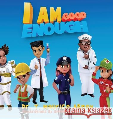 I Am Good Enough Dr T. Maurice Abney 9780578261218 Tracy Maurice Abney - książka