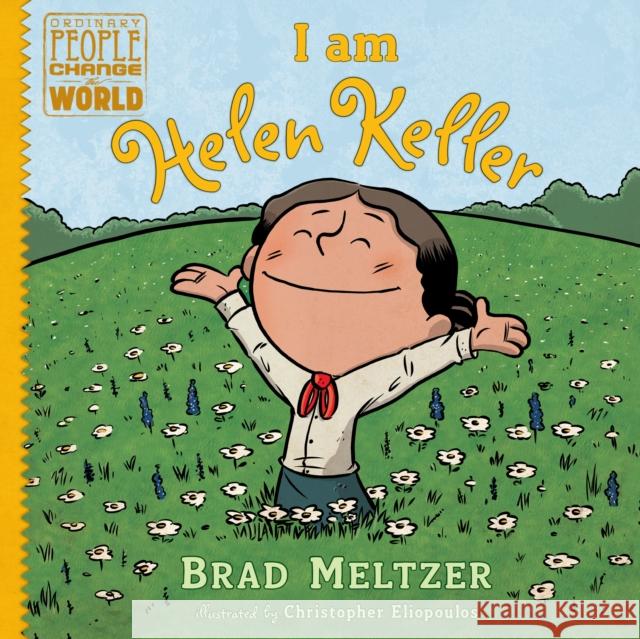 I Am Helen Keller Brad Meltzer Christopher Eliopoulos 9780525428510 Dial Books - książka
