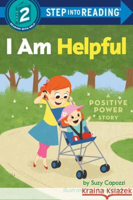 I Am Helpful: A Positive Power Story Suzy Capozzi Eren Unten 9780593564936 Random House Books for Young Readers - książka