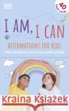 I Am, I Can: Affirmations Flash Cards for Kids Wynne Kinder 9780241467503 Dorling Kindersley Ltd