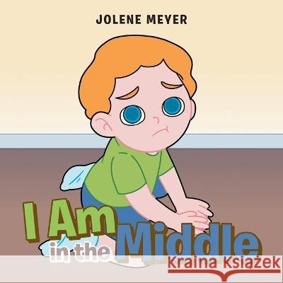 I Am in the Middle Jolene Meyer   9798887380391 Trilogy Christian Publishing - książka