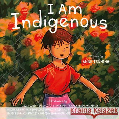 I Am Indigenous Anne Tenning Aedan Corey Emily C?t? 9781459843387 Orca Book Publishers - książka