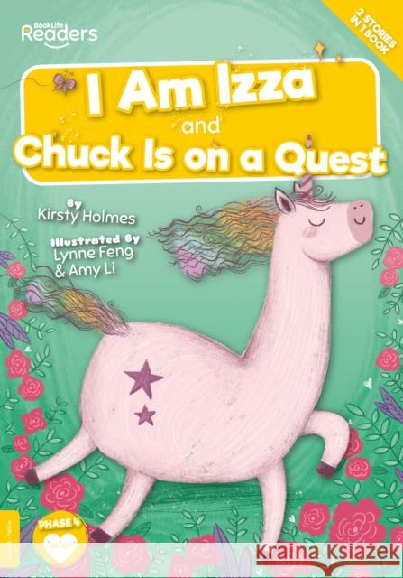 I Am Izza and Chuck Is on a Quest Kirsty Holmes Lynne Feng Robin Twiddy 9781839278761 BookLife Publishing - książka