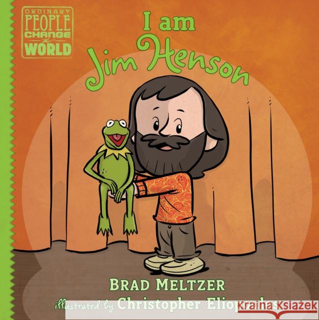 I Am Jim Henson Brad Meltzer Christopher Eliopoulos 9780525428503 Dial Books - książka