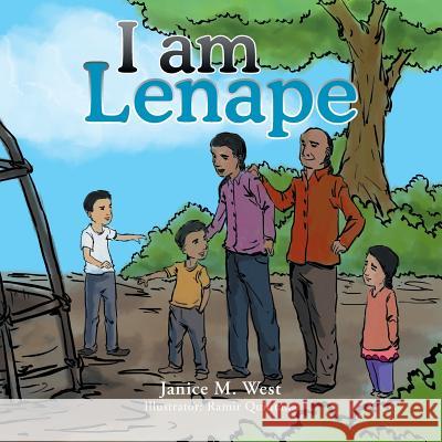 I Am Lenape Janice M. West 9781499060881 Xlibris Corporation - książka