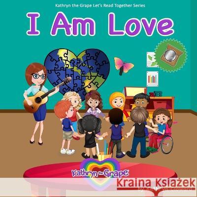 I Am Love Kathryn Cloward   9781970163568 Kandon Unlimited, Inc. - książka