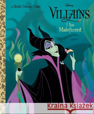 I Am Maleficent (Disney Villains) Golden Books                             Disney Storybook Art Team 9780736445993 Golden/Disney - książka