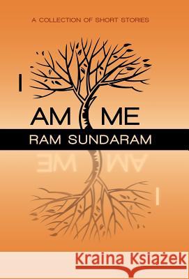 I Am Me Ram Sundaram 9781462072743 iUniverse.com - książka