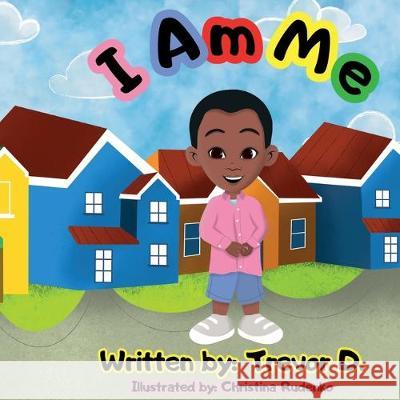 I Am Me Trevor D, Rudenko Christina 9781734218657 Kia Harris, LLC - książka