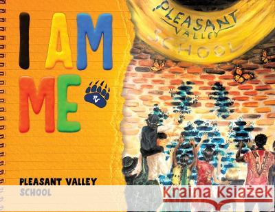 I Am Me Pleasant Valley School 9781955985703 Publish Your Purpose - książka