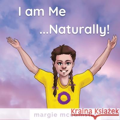 I am Me ...Naturally! Margie McCumstie Duruet D. Sandi 9780645608113 Youth&i - książka