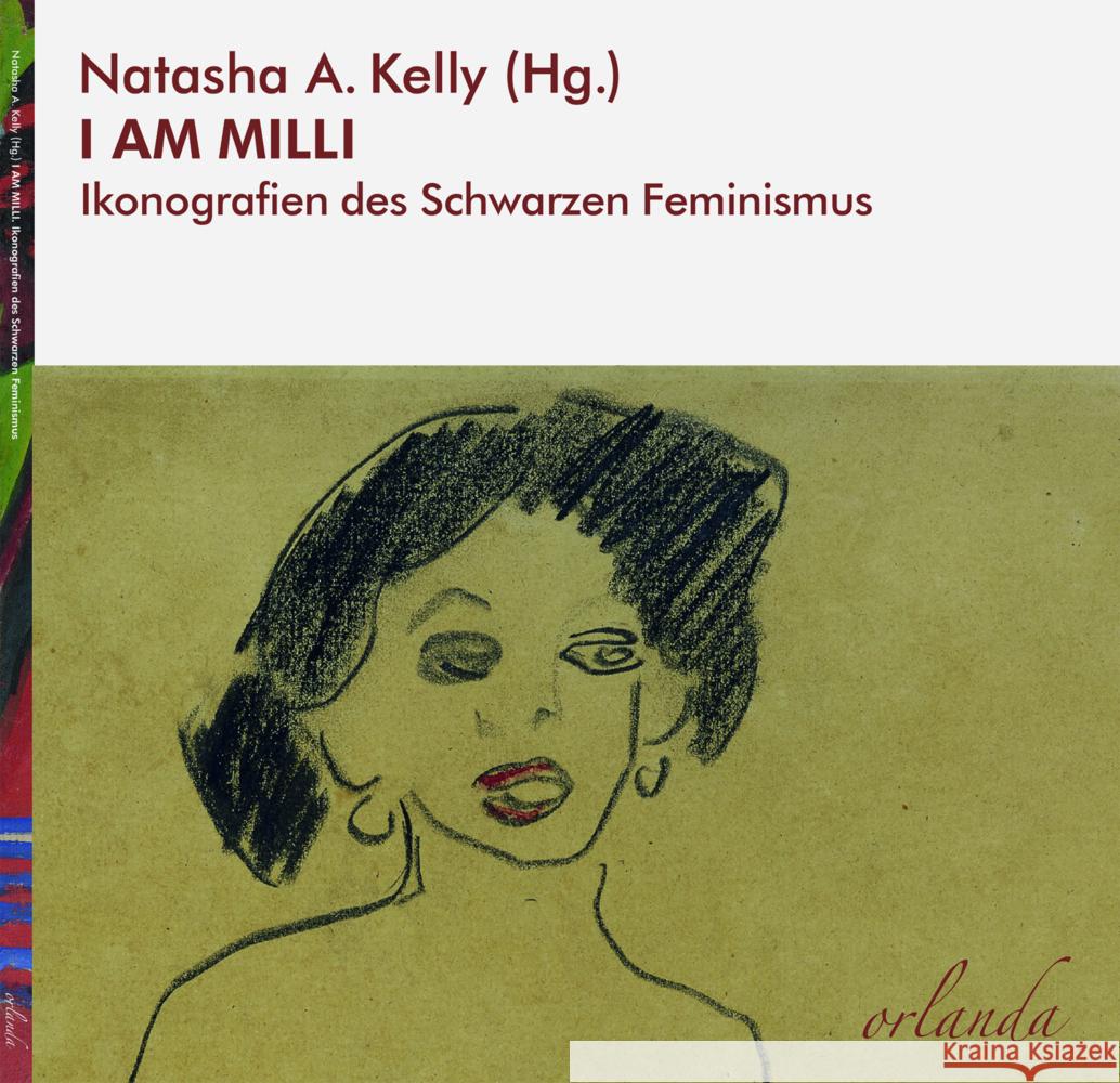 I AM MILLI Kelly, Natasha A., Kupka, Mahret Ifeoma, Achan, Malonda 9783949545276 Orlanda Frauenverlag - książka