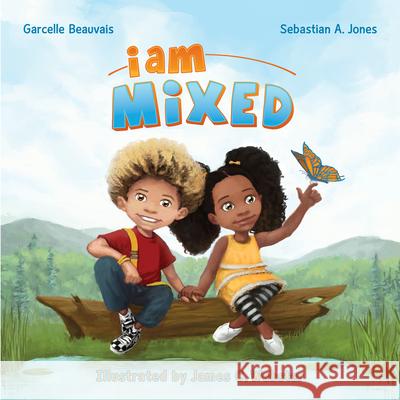 I Am Mixed Garcelle Beauvais Sebastian A. Jones James C. Webster 9780578110875 Stranger Kids - książka