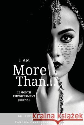I Am More Than... Dr Aikyna D. Finch Vanessa Canteberry 9781542882385 Createspace Independent Publishing Platform - książka