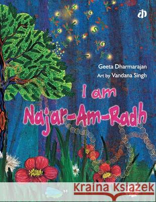 I Am Najar-Am-Radh Geeta Dharmarajan 9788189934736 Katha - książka