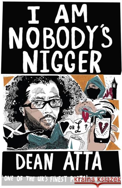 I Am Nobody's Nigger Dean Atta 9781908906168  - książka