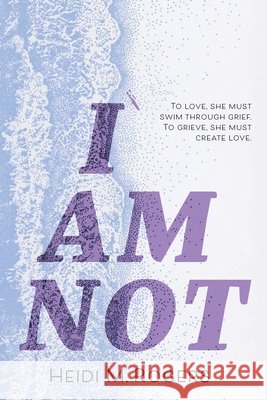 I Am Not Rogers, Heidi M. 9798951410009 Benthos Books - książka